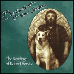 Buckwheat At Your Service, The Readings of Robert Service $5.95